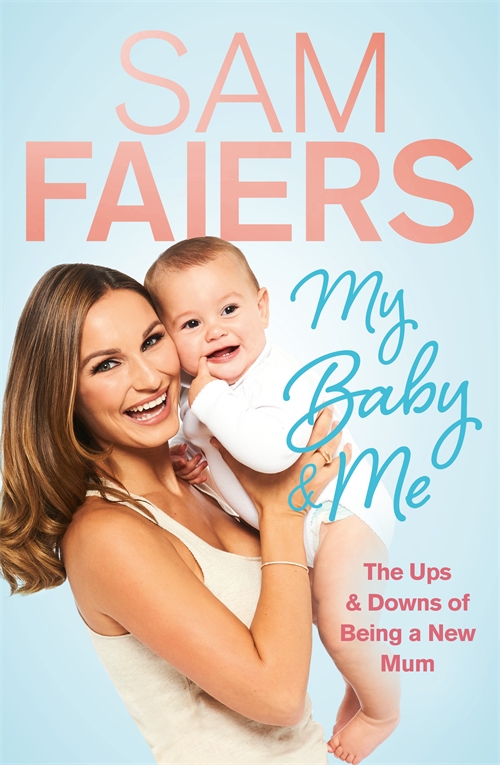 Sam Faiers - My Baby & Me