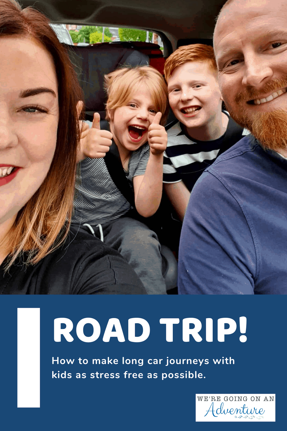 Road trip - how to make long car journeys with children as stress free as possible | We're going on an adventure
