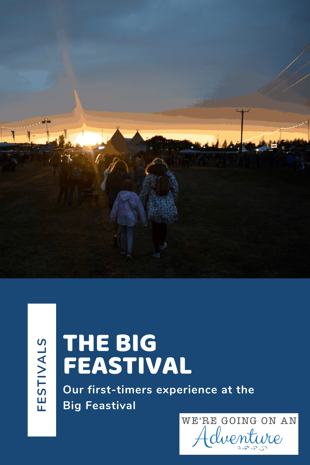 Read our first timers' experience of attending The Big Feastival - what we loved, what went wrong and why we'd love to go back!